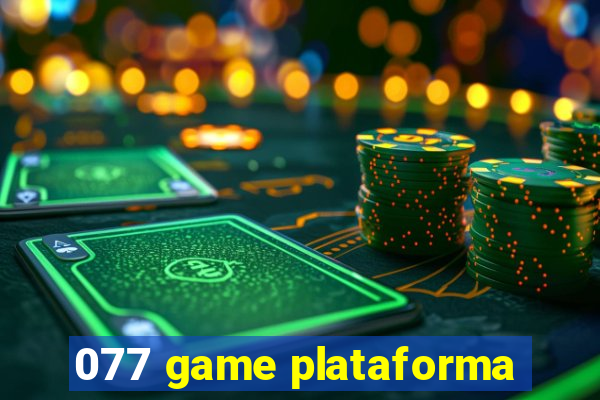 077 game plataforma